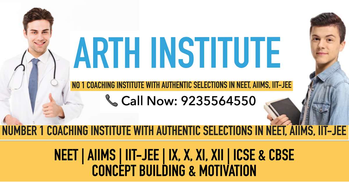 Number 1 Institute for NEET AIIMS IIT-JEE Board Exams 9th,10th,11th,12th CBSE ICSE Boards Physics Chemistry Maths Biology ARTH INSTITUTE, PRAYAGRAJ, Allahabad